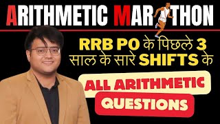 Complete Arithmetic Marathon One Shot | RRB PO Quant Previous Years Paper All Question | Harshal Sir