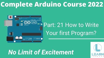 21. Your First Program in arduino | Complete Arduino Course 2022