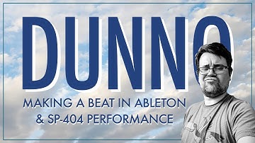 Making a Beat in Ableton Live / SP-404 Performance of 