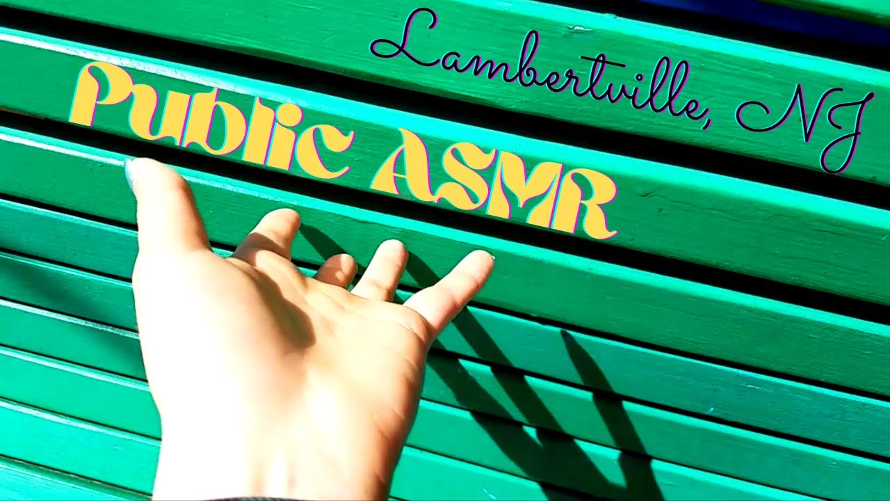 PUBLiC ASMR! | Tapping & Scratching Through Lambertville, NJ