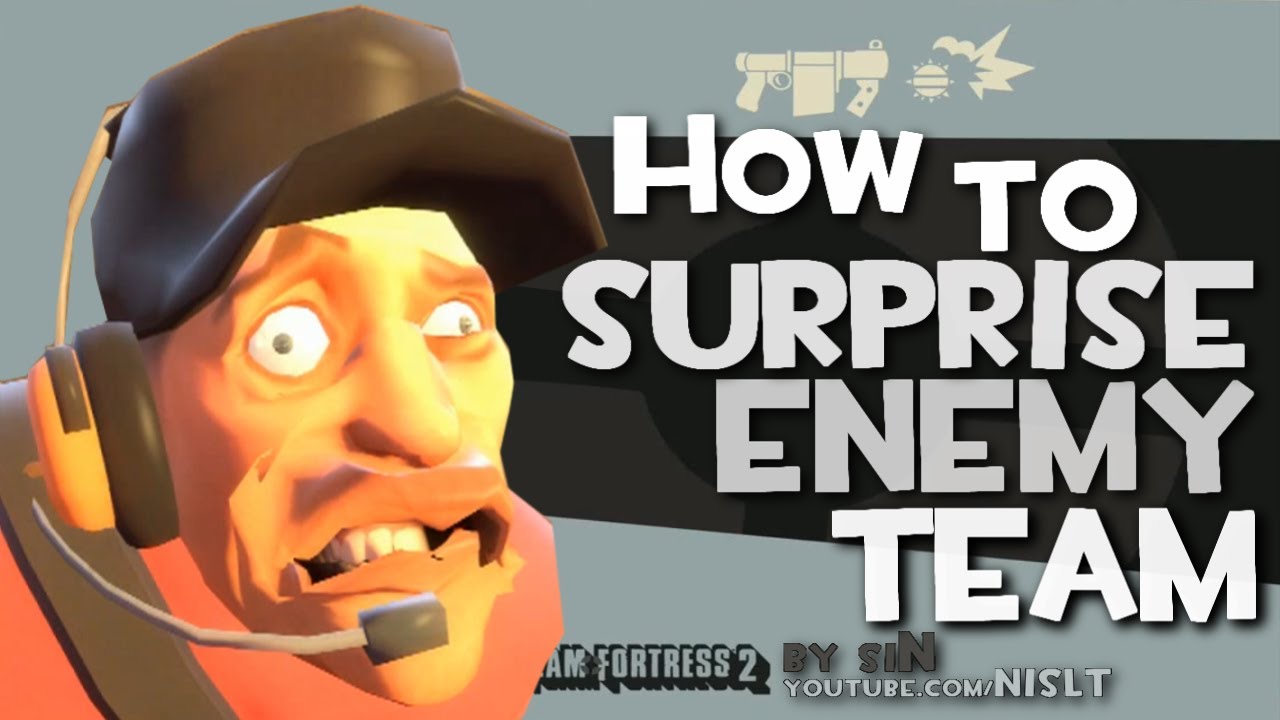 TF2: How to surprise enemy team [Epic WIN] - YouTube