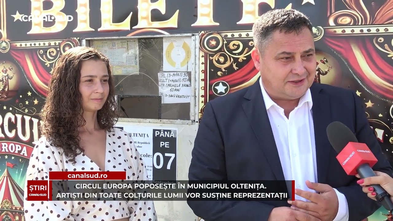 CANAL SUD / CIRCUL EUROPA POPOSEȘTE ÎN MUNICIPIUL OLTENIȚA.