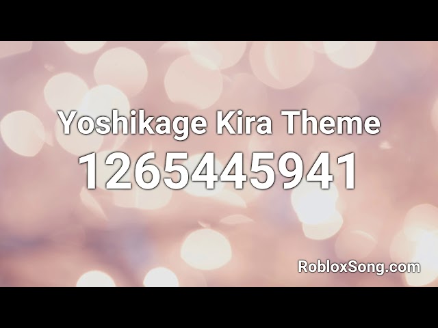 Yoshikage Kira Theme Roblox ID - Roblox Music Code 
