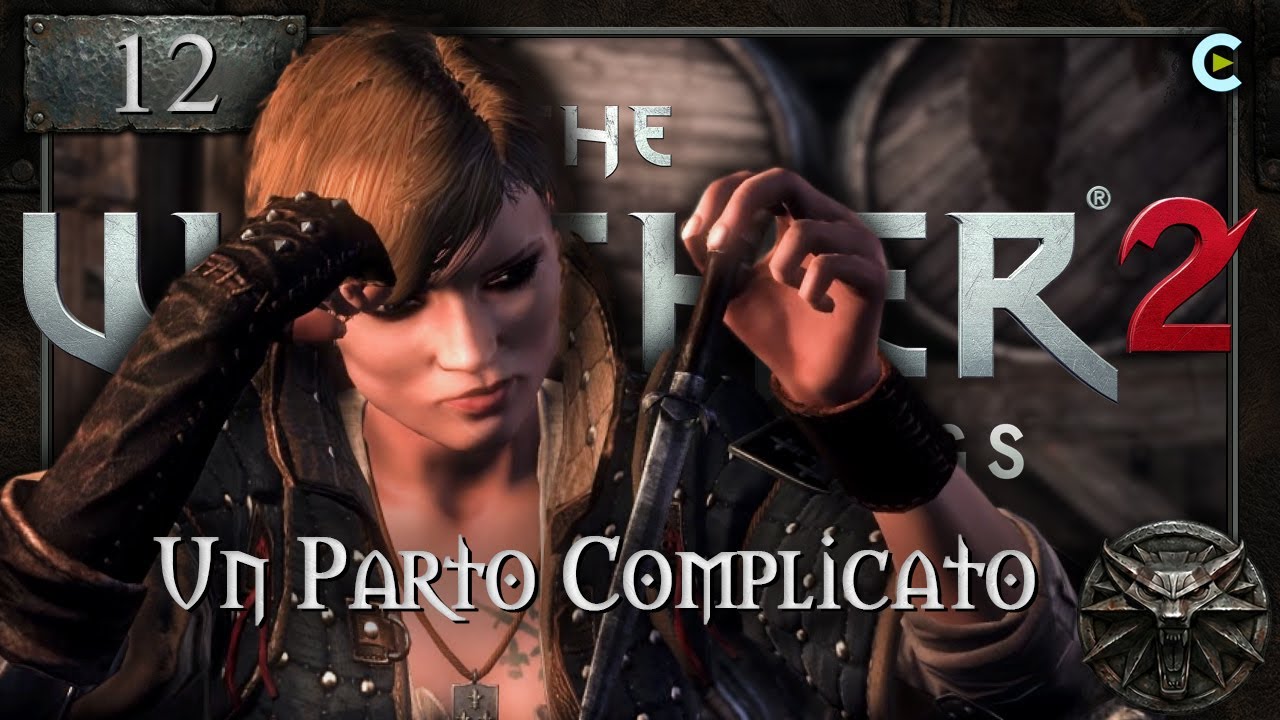 Un Parto Complicato 🩸 ► The Witcher 2 - Ep. 12 [Gameplay ITA 2026 🐺 Let's Play]