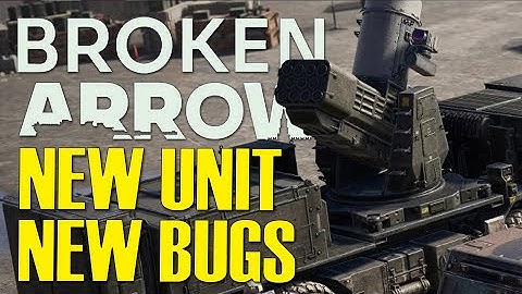 PLEASE HOTFIX YOUR GAME! Notes and Opinions | Broken Arrow Patch 1.0.11 Review