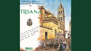 Video thumbnail of "Coro de la Hermandad del Rocío de Triana - Sevillanas de Siempre"