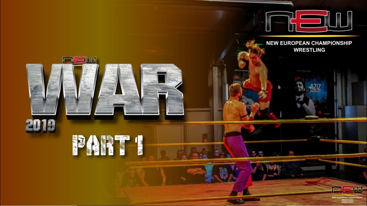 NEW Wrestling: WAR 2019 Part 1