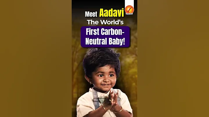 Meet Aadavi: The World’s First Carbon-Neutral Baby!
