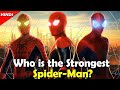 Who is the Strongest Spider-Man? [ HINDI ]