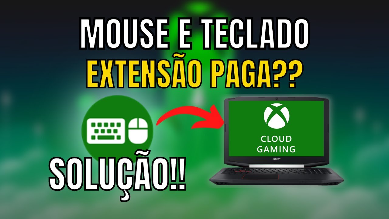 EXTENSION IS NOW PAID?? KEYBOARD and MOUSE in XCLOUD, HOW TO SOLVE?? 