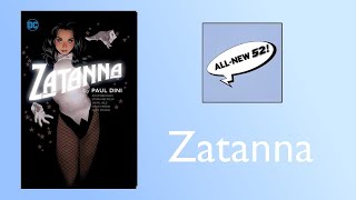 The All New 52 Podcast #25: Zatanna by Paul Dini