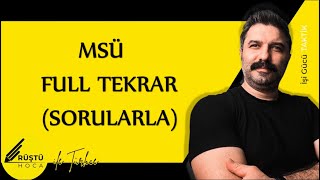 MSÜ | FULL TEKRAR | SORULARLA | RÜŞTÜ HOCA