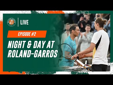 Night And Day At Roland-Garros N°2 | Roland-Garros 2024