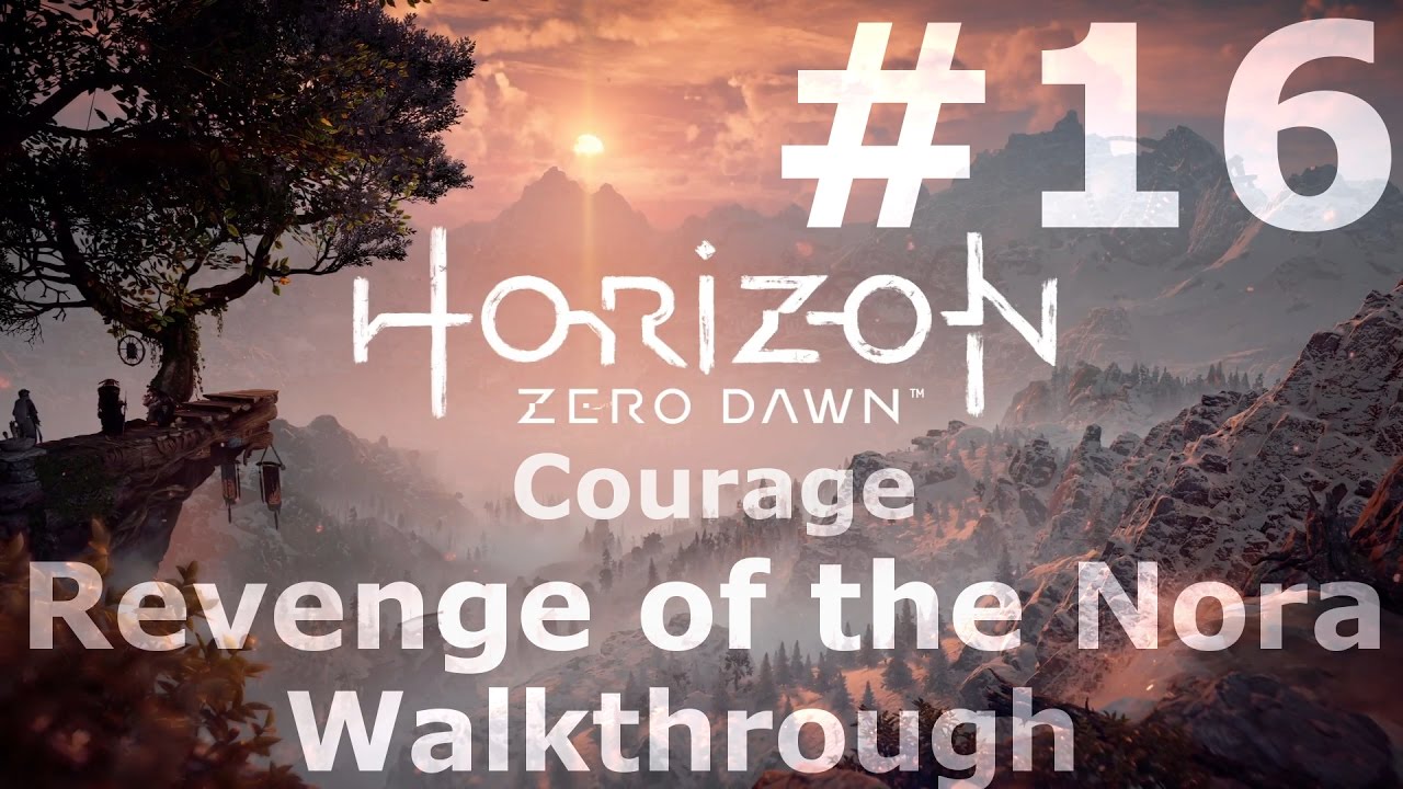 Horizon Zero Dawn 16 Revenge Of The Nora Walkthrough PS4 PRO Gameplay YouTube horizon-zero-dawn-16-revenge-of-the-nora-walkthrough-ps4-pro-gameplay-youtube