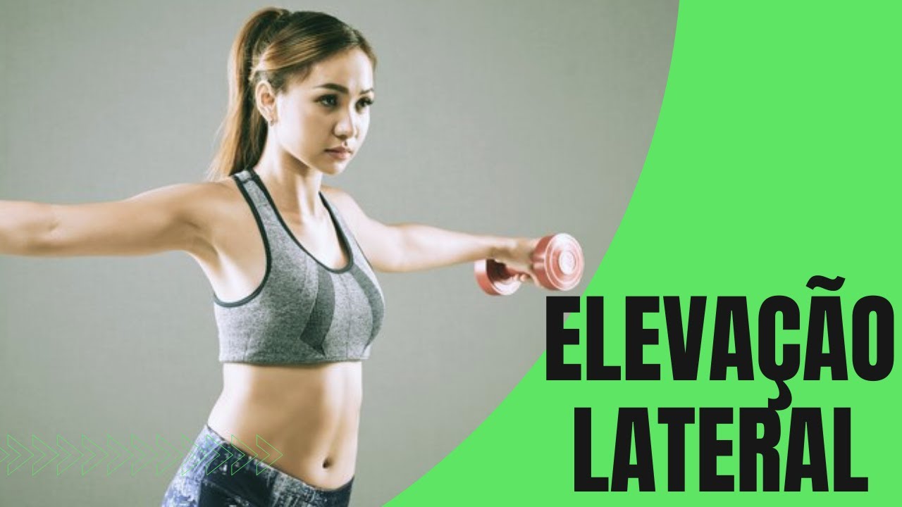 Como fazer o exercício elevação lateral? 