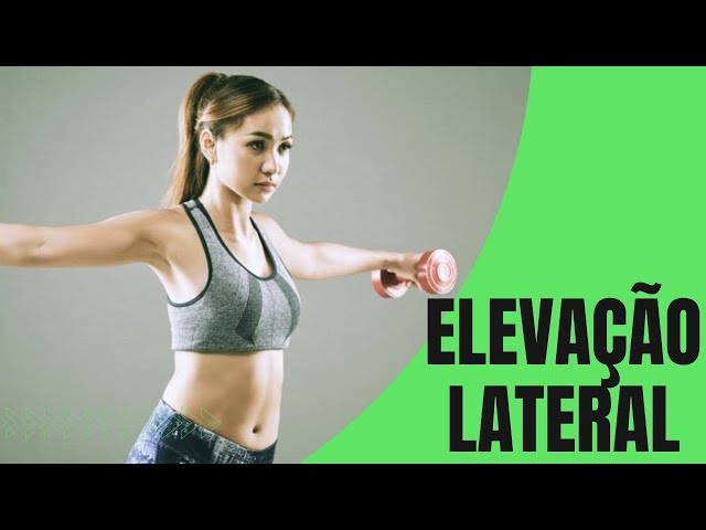 Como fazer o exercício elevação lateral? 