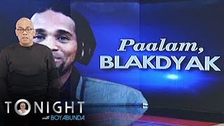 TWBA: Blakdyak found dead in Sampaloc, Manila