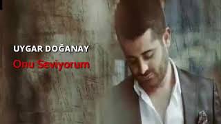 Uygar Doğanay Onu Seviyorum 2018 Youtube