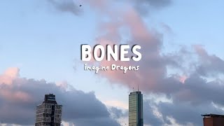 Imagine Dragons - BONES Lyrics