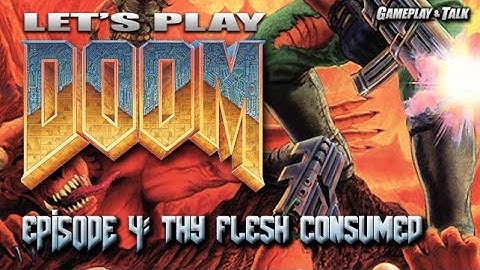 DOOM Full Playthrough (PC, Episode 4: Thy Flesh Consumed, Ultra Violence) | Let