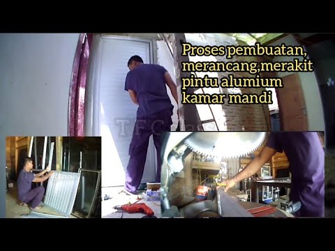 Tutorial membuat pintu  kamar  mandi  dari aluminium  YouTube