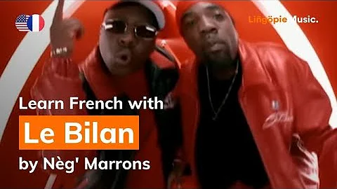 Nèg' Marrons - Le Bilan (Lyrics / Paroles English & French)