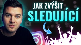 Jak nejlevněji zvýšit sledující na Instagramu?