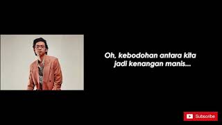 Pamungkas - Kenangan Manis (lirik)