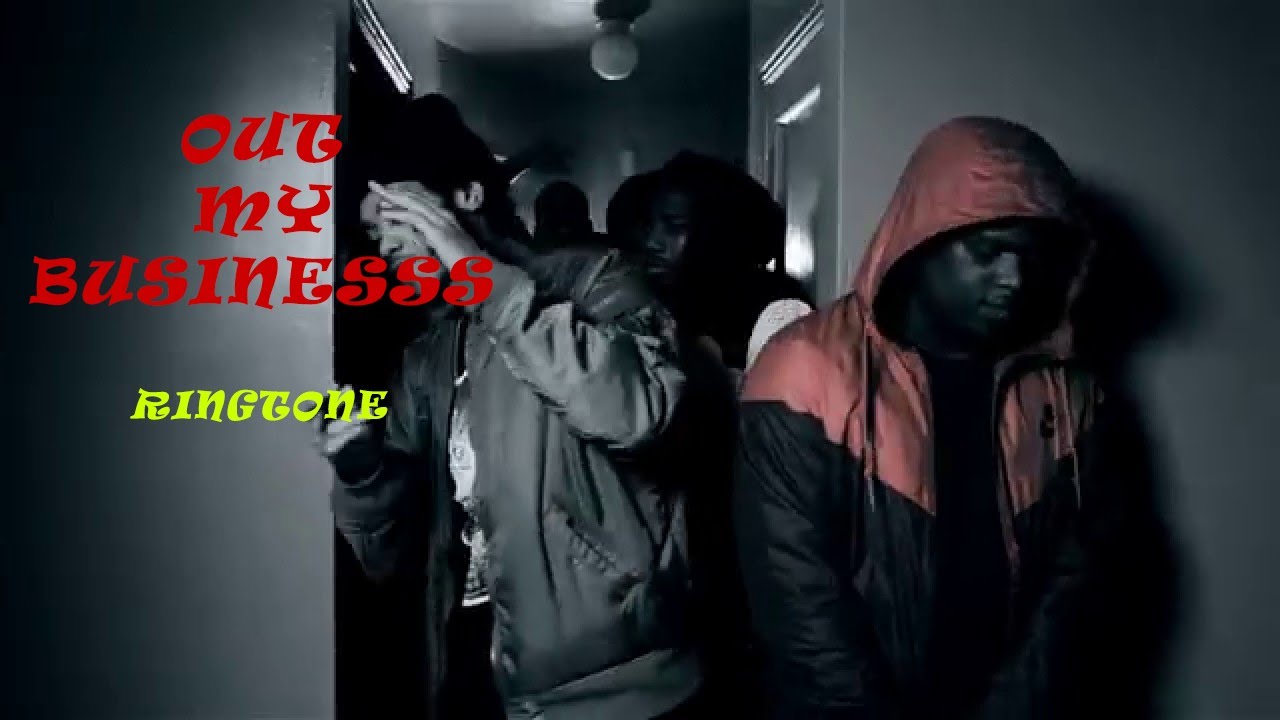 Out My Business ringtone download Free for mobile phones