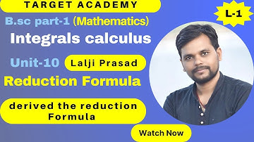 B.sc (part-1) | L-1 | Integral calculus | Reduction formulae | @Sudipstudypoint