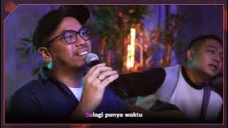 TAMU KITA | Ade Govinda Ft. Sammy Simorangkir - Selagi Punya Waktu | LIVE AKUSTIK