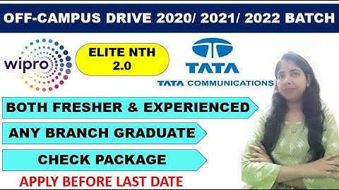 Off campus drive 2020/2021/2022 Any Branch | Wipro Elite NTH, Tata Communication | Fresher Job