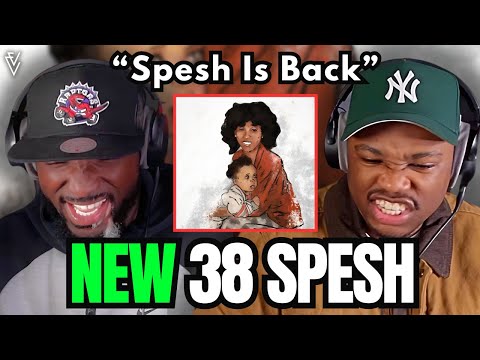 38 Spesh - Spesh Is Back | FIRST REACTION