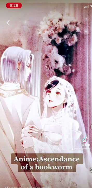 Ascendance of a bookworm is 🔥🔥