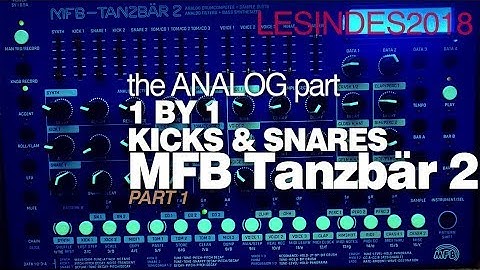 MFB TANZBÄR 2 // KICK + SNARE // the ANALOG INSTRUMENTS  1 by 1