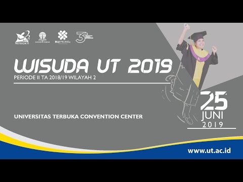 Wisuda Ut Periode Ii Tahun Akademik 2018 2019 Wilayah 2 Youtube