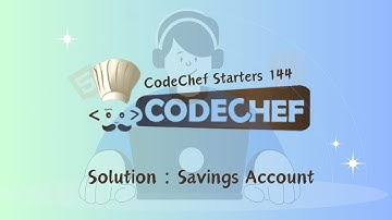 Savings Account || CodeChef Starters 144 || CodeChef Solution
