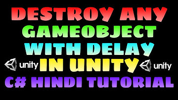 DESTROY ANY OBJECT WITH ADD DELEY IN UNITY IN HINDI EXPLAIN  ,#UNITY,#INFLATESTUDIO,#GAMEDEVLOPMENT