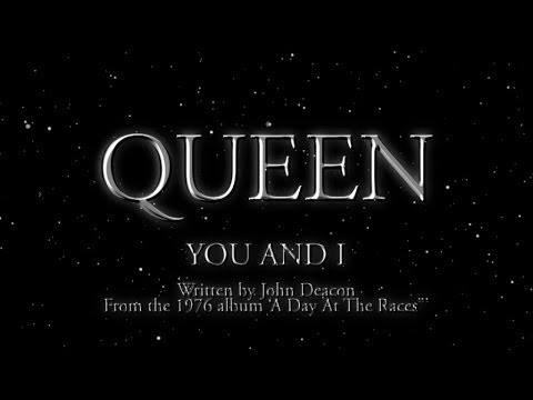 Queen - You and I (Official Lyric Video)