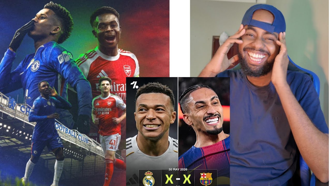 Arsenal vs chealsea cawa waa haben ki kala baxa😭Barça oo iso hanjabtay city united real suqa 