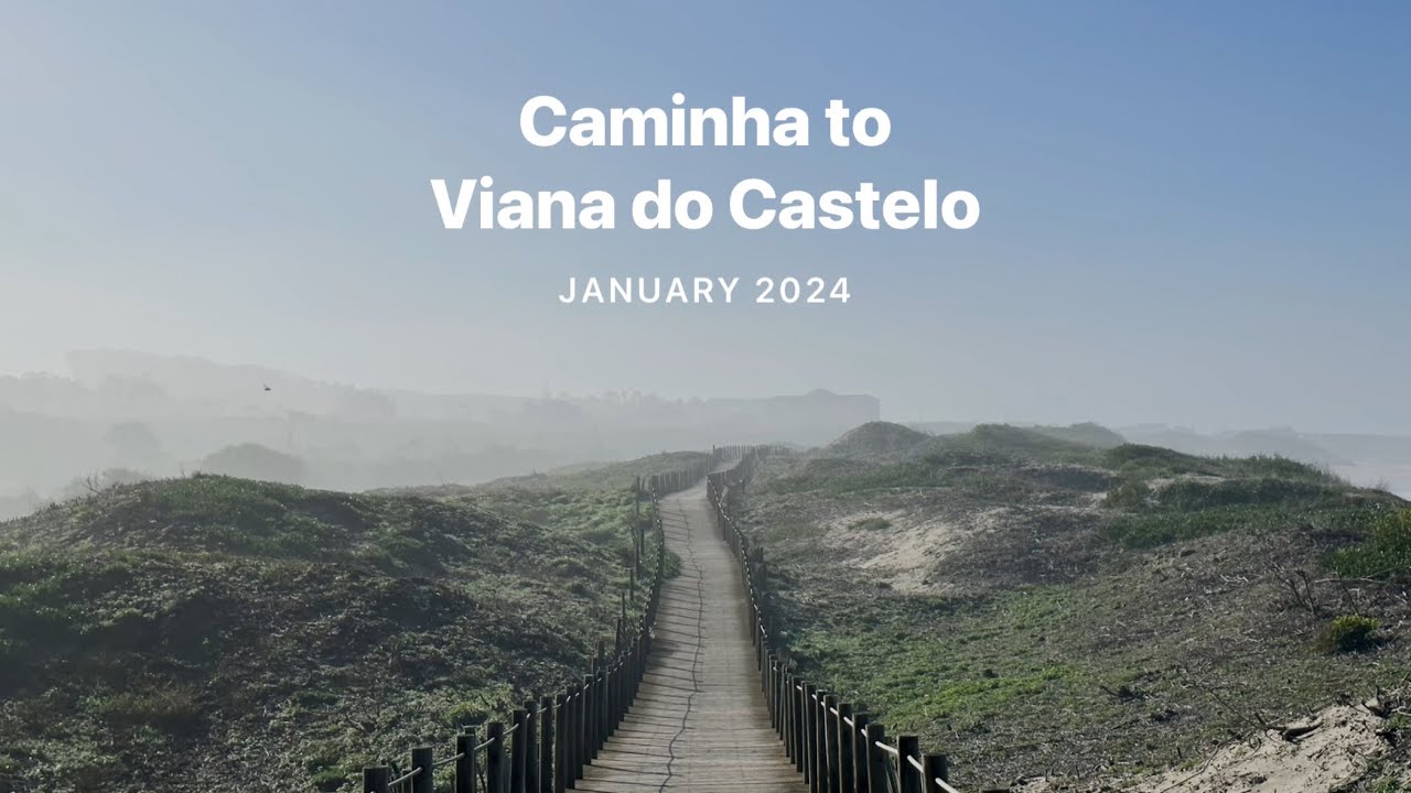 Caminha to Viana do Castelo