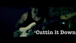 ‘Cuttin It Down’ original guitar music