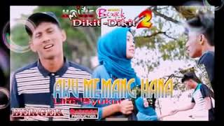 BERGEK-Aku Memang Hana