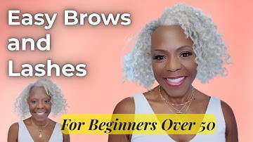 Easy Brows and Lashes For Beginners Over 50 That Look Amazing! | Angel Cornelius