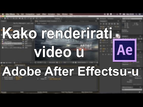 Video: Kako mijenjate kvalitetu renderiranja u after efektima?