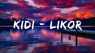 KiDi - Likor ( Audio) (feat. Stonebwoy)