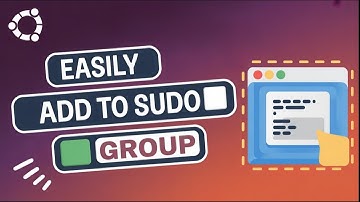 How to Add a User to the Sudo Group on Ubuntu (Step-by-Step Guide)