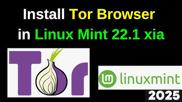 Installeer Tor Browser op Linux Mint 22 xia in slechts 3 minuten! 🔒 Ultieme privacygids | 2025