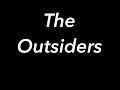 THE OUTSIDERS •try not to laugh edition ;)•