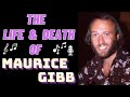 The life  death of bee gees maurice gibb